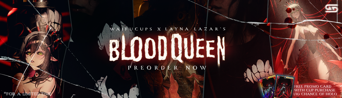 Waifu Cups x Layna Lazar: Blood Queen Drop - Gamer Supps